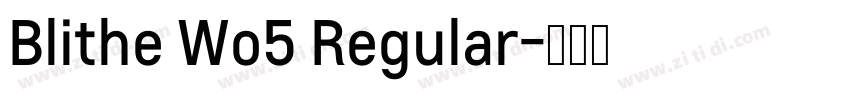 Blithe Wo5 Regular字体转换
